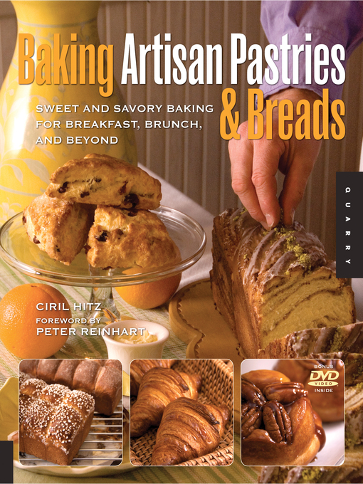 Baking Artisan Pastries and Breads (eBook): Sweet and Savory Baking for Breakfast, Brunch, and Beyond